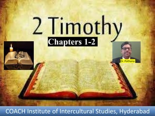 COACH Institute of Intercultural Studies, Hyderabad
Dr. Pothana
Chapters 1-2
 