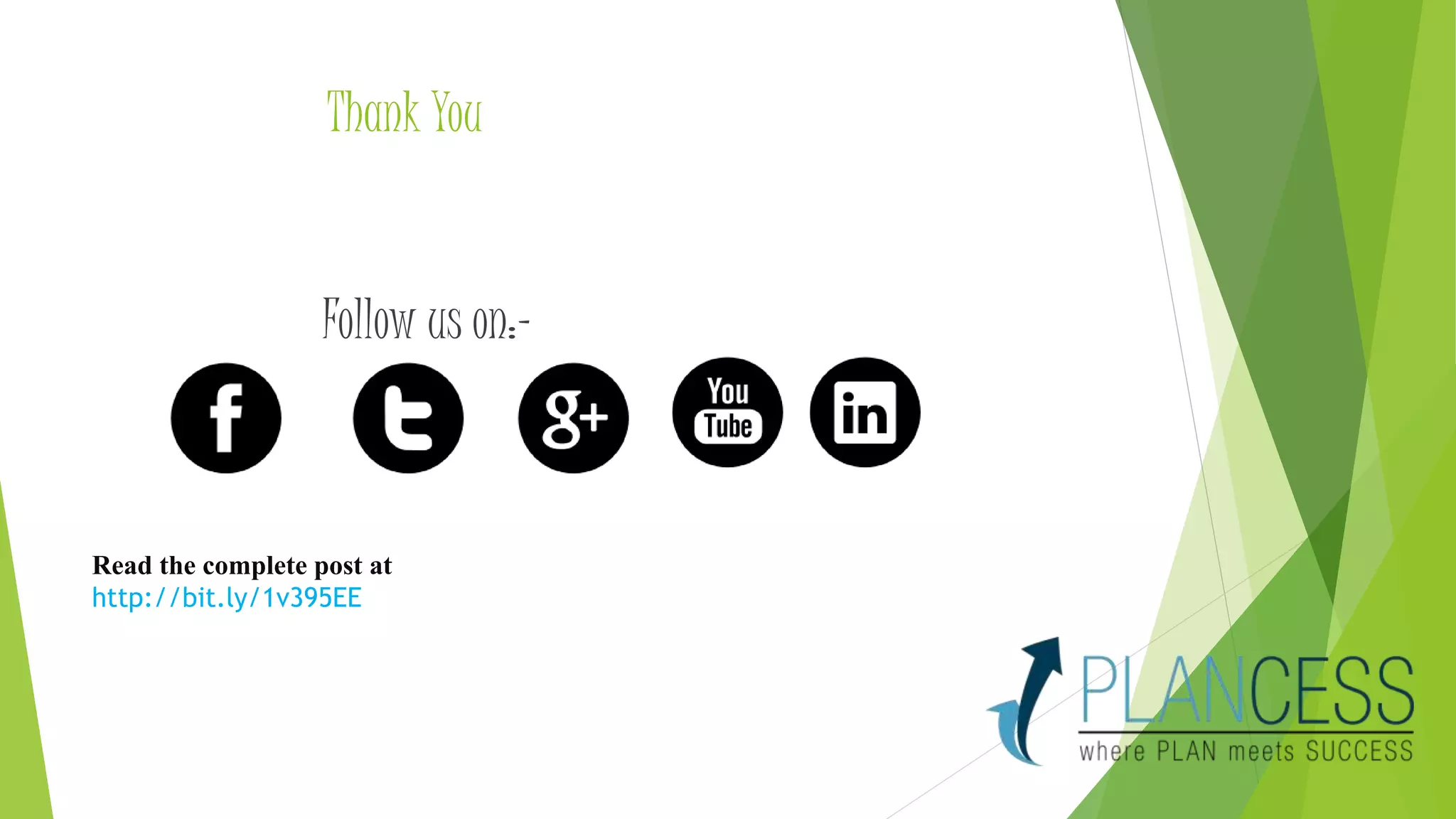 Thank You 
Follow us on:- 
Read the complete post at 
http://bit.ly/1v395EE 
