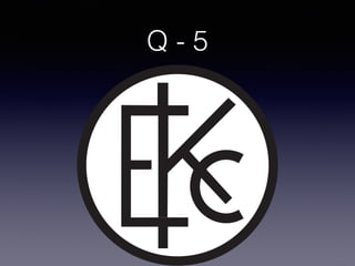 Q - 5
 