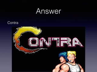 Answer
Contra
 