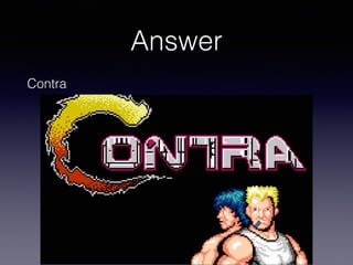Answer
Contra
 