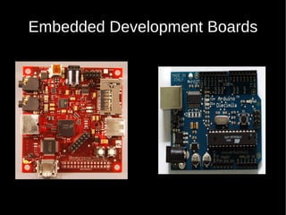 Embedded Development Boards
 