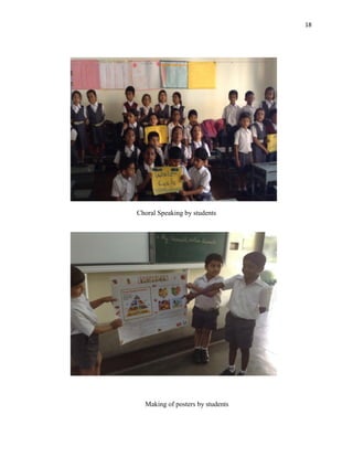 18
Choral Speaking by students
Making of posters by students
 
