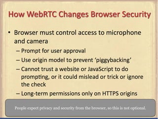 People expect privacy and security from the browser, so this is not optional. 
 
