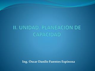 Ing. Oscar Danilo Fuentes Espinoza
 