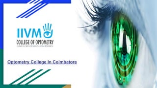Optometry College In Coimbatore
 
