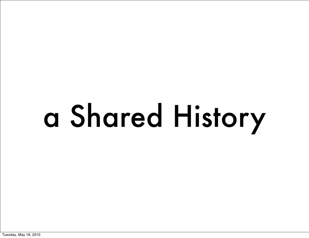 a Shared History Tuesday, May