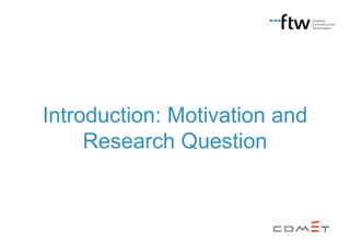 Introduction: Motivation and
Research Question

 