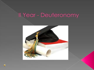 II year -deuteronomy