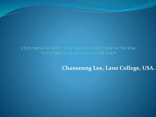 Chanseung Lee, Lane College, USA.
 