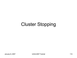 Cluster Stopping 