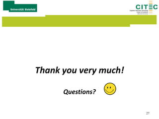 Thank you very much!
Questions?
27
 