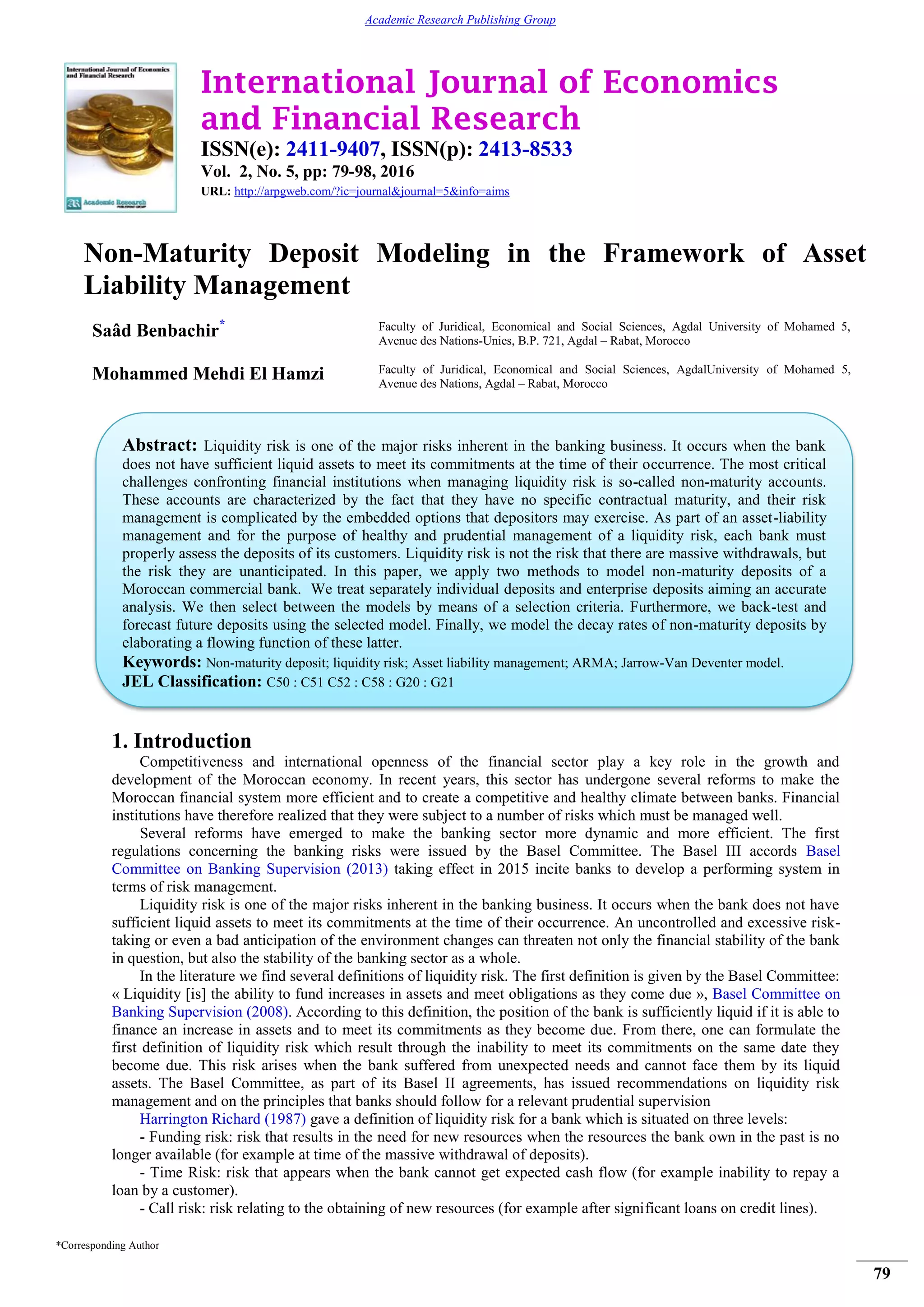 NonMaturity Deposit Modeling in the Framework of Asset Liability