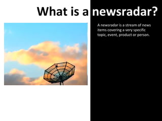 Real-Time News Curation: NewsMastering and NewsRadars