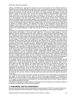Mahdi Vaezi, Mohammad Ali Nekouie
International Journal of Human Computer Interaction, (IJHC), Volume (1): Issue (4) 84
ut...