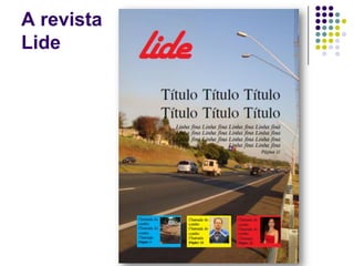 A revista Lide
