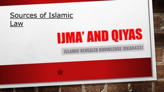 Sources of Islamic
Law
 