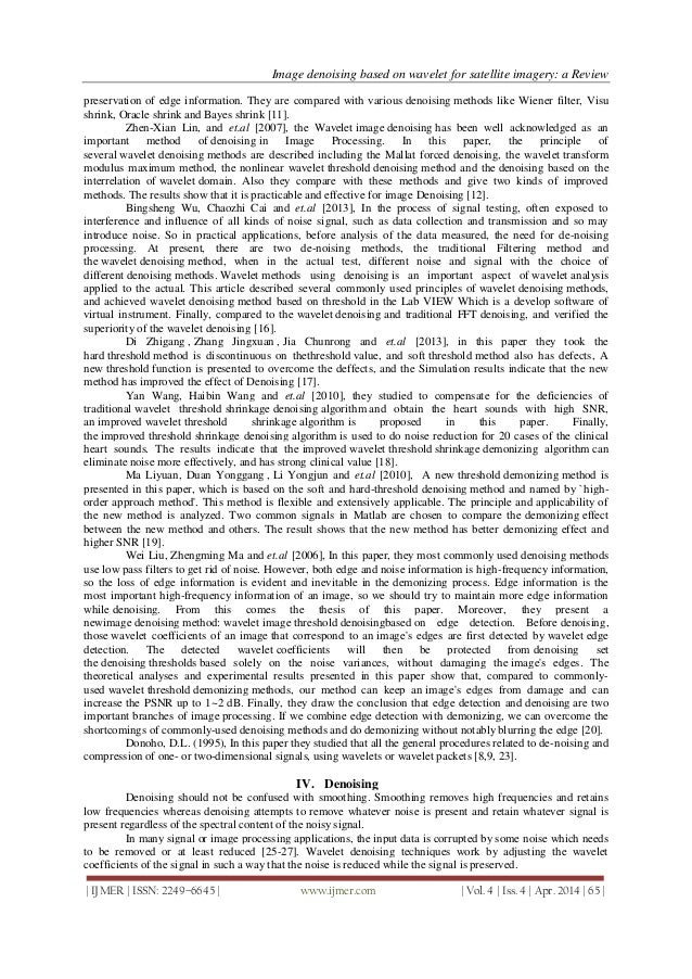 wavelet denoising thesis Adaptive fractal and wavelet image denoising view/ open or sometimes even compare favorably with the existing image denoising techniques reviewed in the thesis. wavelet denoising thesis Adaptive fractal and wavelet image denoising view/ open or sometimes even compare favorably with the existing image denoising techniques reviewed in the thesis.