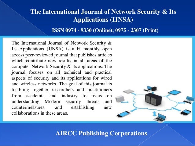 The International Journal of Network Security & Its
Applications (IJNSA)
ISSN 0974 - 9330 (Online); 0975 - 2307 (Print)
AI...