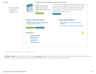 10/16/2014 International Journal of Applied Physics - IJOARAP | Journal of Physics 
Manuscript Template 
Copyright Form 
Registration Form 
31,2014 
AUTHOR NOTIFICATION 
(Starts) : October 10,2014 
ISSUE PUBLICATION :October 
15,2014 
the different fields of Computer Sciences and Engineering interested to 
serve as an editor for IJOARAP. IJOAR Journals is an international, 
multidiscipline peer-reviewed journal dedicated to publishing original 
research, reports, and reviews or extended versions of already 
published conference/journal papers. 
RECENTLY PUBLISHED EDITION NEWS & ANNOUNCEMENTS 
IJOARAP, Volume 1, Issue 10, October 2013 
Acceptance Rate (12.04 % ) 
Scope & Areas of Journal of Applied Physics 
(IJOARAP) 
Call for papers - (Current Issue Jan / Feb 2014 ) 
DOWNLOADS 
Manuscript Template 
Registration Form 
Copyright Form 
All-in-one (Zip File) 
Privacy Policy Terms of Service Support & Contact 
Copyrights & Usage: Articles published by IJOAR Journals are Open Access. Permission to copy and distribute any other content, images, animation and other parts of this website is 
prohibited. IJOAR Journals has the rights to take action against individual/group if they are found victim of copying any part of the website. 
http://www.ijoar.org/Journal_of_Applied_Physics.html 2/2 
