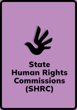 INDIA JUSTICE REPORT 2022 | 129
State
Human Rights
Commissions
(SHRC)
 