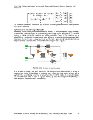 PUMA-560 Robot Manipulator Position Computed Torque Control Methods Using MATLAB/SIMULINK and Their Integration into PUMA-560 Robot Manipulator Position Computed Torque Control Methods Using MATLAB/SIMULINK and Their Integration into