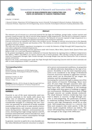 57
International Journal of Research and Innovation (IJRI)
International Journal of Research and Innovation (IJRI)
A STUDY ON HIGH STRENGTH SELF COMPACTING CON-
CRETE ON EXPOSURE TO VARIOUS TEMPERATURES
A.Swetha 1
, K. Mythili2
,
1 Research Scholar, Department Of Civil Engineering, Aurora's Scientific Technological & Research Academy, Hyderabad, India
2 Associate Professor, Department Of Civil Engineering, Aurora's Scientific Technological & Research Academy,Hyderabad, India
*Corresponding Author:
A.Swetha,
Research Scholar, Department of CIVIL Engineering,
Aurora's Scientific Technological & Research Academy,
Hyderabad, India
Published: October 27, 2014
Review Type: peer reviewed
Volume: I, Issue : II
Citation:A.Swetha , (2014) A Study On High Strength Self Com-
pacting Concrete On Exposure To Various Temperatures
INTRODUCTION
GENERAL
Concrete is one of the most extensively used con-
struction materials in the world, with about two
billion tons of utilization worldwide each year. It
is attractive in many applications because it offers
considerable strength at a relatively low cost. Con-
crete can generally be produced of locally available
constituents, can be cast in to wide variety of struc-
tural configurations and requires minimal mainte-
nance during service. However, environmental con-
cerns, stemming from high-energy expense and CO2
emission associated with cement manufacture, have
brought pressures to reduce consumption through
the use of supplementary materials.
In general, concrete is said to be a very durable one.
But when Reinforced Concrete structure is subject-
ed to severe environmental conditions, its properties
are affected adversely depending on the type of ex-
posure. Durability is one the most important prop-
erties to be considered in the design of Reinforced
Concrete structures exposed to aggressive environ-
ments which can be described by two stages: the
initiation and the propagation period.
Increasing the concrete strength is always one of the
main desires of Concrete Technology. Since more
than 20 years High Strength concretes with com-
pressive strength ranging from 50 N/mm2 to 130N/
mm2 have been used worldwide in tall buildings
and bridges with long spans or buildings in aggres-
sive environments. Building elements made of High
Strength concrete are usually densely reinforced.
The small distance between reinforcing bars may
lead to defects in concrete. If High Strength con-
crete is self-compacting, the production of dense-
ly reinforced building element from High Strength
concrete with high homogeneity would be an easy
work. Self-compacting concrete is a concrete that
flows and compacts only under gravity. It fills the
whole mould completely without any defects. The
usual self-compacting concretes have a compres-
sive strength in the range of 60-100N/mm2
.
Self Compacting Concrete (SCC):
Placement of concrete generally requires consolida-
Abstract
The extensive use of concrete as a structural material for the high rise buildings, storage tanks, nuclear reactors and
pressure vessels increase the risk of concrete being exposed to high temperatures. This has led to a demand to improve
the understanding of the effect of temperature on concrete. The behavior of concrete exposed to high temperature is a
result of many factors including the exposed environment and constituent materials.
Concrete structures are exposed to fire when a fire accident occurs. Damage in concrete structures due to fire depends
to a great extent on the intensity and duration of fire. The distress in concrete manifests in the form of cracking and
spalling of concrete surface.
The main aim of the present experiment investigation is to study the behavior of High Strength Self Compacting Con-
crete when subjected to elevated temperatures.
High Strength Self Compacting Concrete specimens made with Cement, Micro Silica, Quartz Sand, Quartz Power and
Basalt of size 2 to 5 mm and Chemical Admixtures.
In the present investigation, tests were conducted on Concrete Specimens by exposing them at different temperatures
like 2000 C, 4000 C and 6000 C at 4 hours, 8 hours and 12 hours duration. After 28 days curing the specimens are
tested for Compressive Strength, Split Tensile Strength, Percentage Weight Loss and Non Destructive Test to measure
velocity of Concrete.
Based on the study, conclusions were made that High Strength Self Compacting Concrete with the above materials not
able to resist temperature of 6000
C and above.
1401-1402
 