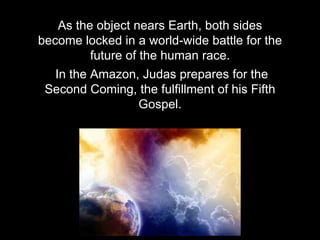 Will it be Armageddon or extinction? Or neither? I, Judas | PPT