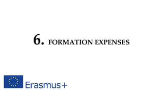 6. FORMATION EXPENSES
 