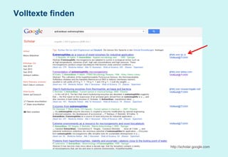 Technische Universität Hamburg-Harburg
www.tub.tu-harburg.de
Volltexte finden
http://scholar.google.com
 