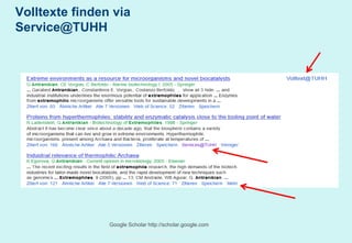 Technische Universität Hamburg-Harburg
www.tub.tu-harburg.de
Volltexte finden via
Service@TUHH
Google Scholar http://scholar.google.com
 