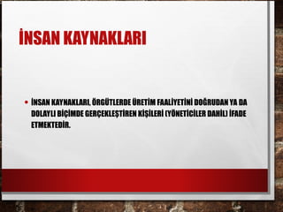 insan Kaynakları Ders Sunumu 1. Hafta Dersi | PPT
