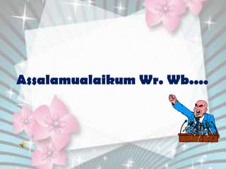 Assalamualaikum Wr. Wb....
 