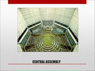 CENTRAL ASSEMBLY
 