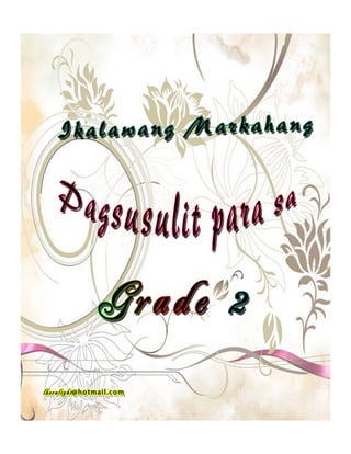 Pagsusulit Sticker K TO 12 GRADE 2 Ikalawang Markahang Pagsusulit | PDF