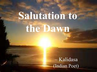 salutation to the dawn | PPT