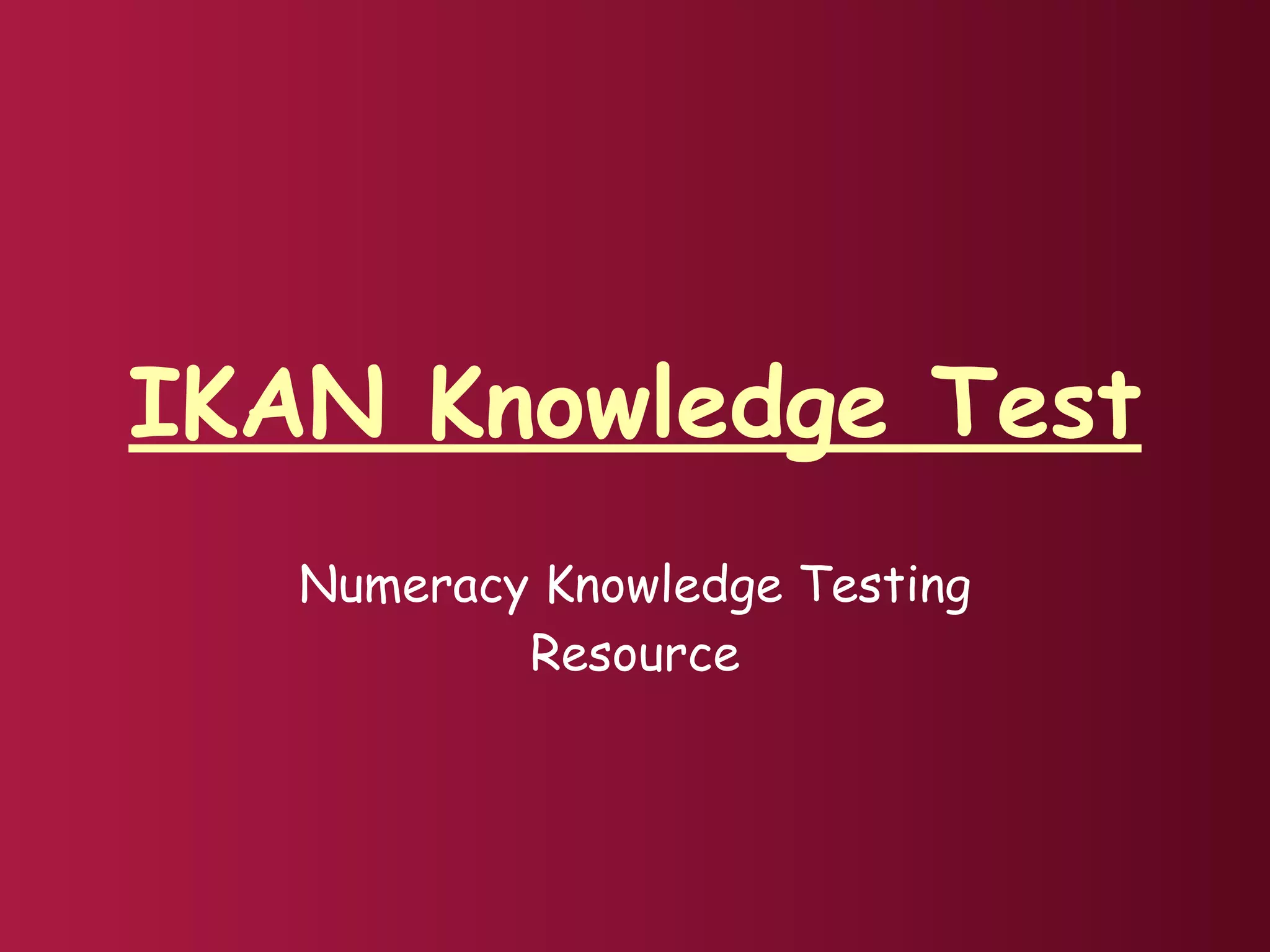 Ikan Knowledge Test PPT ikan-knowledge-test-ppt