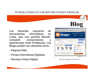 PUBLIKATZEKO ETA KOMUNIKATZEKO TRESNAK 