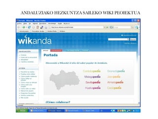 ANDALUZIAKO HEZKUNTZA SAILEKO WIKI PEOIEKTUA 
