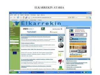ELKARREKIN ATARIA 