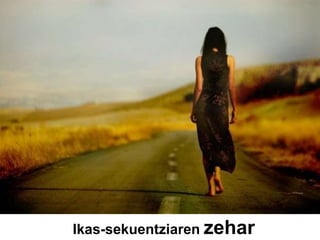 Ikas-sekuentziaren zehar
 