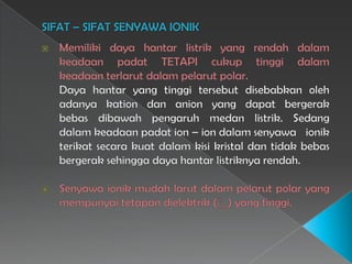 SIFAT – SIFAT SENYAWA IONIK
 