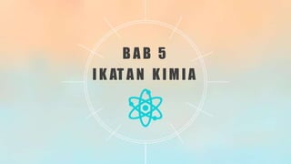 B A B 5
I K AT A N K I M I A
 
