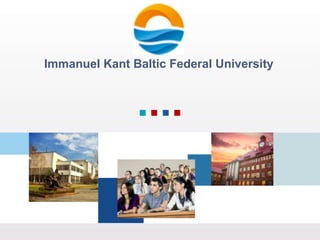 Immanuel Kant Baltic Federal University
 