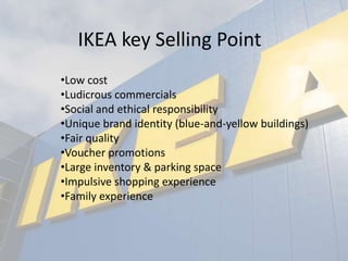 IKEA key Selling Point ,[object Object]