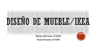 Marlyn Martínez 15-0063
Paola Tezanos 15-0295
 