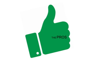 THE PROS