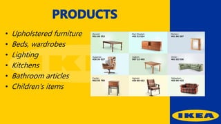 • Upholstered furniture
• Beds, wardrobes
• Lighting
• Kitchens
• Bathroom articles
• Children's items