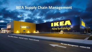 IKEA Supply Chain Management
 