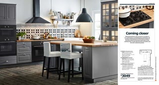 Kitchen 101

03

Coming closer
Watching someone cook can be fun, no matter if
it’s a plain pasta or something fancy and festive. By
having a small dining area at the kitchen island, it
becomes easier for everyone to get closer to the
cooking action. It will make the food a lot tastier and
the chef a whole lot prouder.

01
02
HENRIKSDAL chair

8999/ea

01 DÅTID convection oven
$749 Convection oven and
self-cleaning functions.
Requires installation. 4.1 cu ft.
W29¾×D25⅛×H29".
Black 902.222.14
02 HENRIKSDAL barstool
$89.99/ea Stained solid oak.
100% cotton cover. Imported.
Requires assembly.
W18½×D22×H39".
Brown-black/white 798.623.31
03 DÅTID gas cooktop $379
1x12,500 BTU sealed burner.
2x9000 BTU sealed burner.
1x6000 BTU sealed burner.
Requires installation. W31⅜×D21".
Black 602.222.15

AKURUM/LIDINGÖ kitchen:

3049

$

What’s in the kitchen price?
See page 318.

215 ft2

AKURUM kitchen with LIDINGÖ
gray doors, drawer fronts and glass
doors $3049 LIDINGÖ doors/drawer
fronts in painted finish and glass doors
in tempered glass. Requires assembly.
Shown with FÅGLEBODA chrome-plated
zinc handles, FÅGLAVIK chrome-plated
zinc knobs and ÅKERBY oak countertop.
For more information about our
Kitchen Installation Service, see
page 313.

Scan this page with your mobile device to see more

$

 